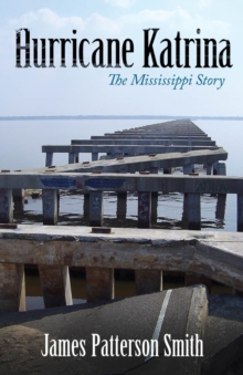 Hurricane Katrina : The Mississippi Story