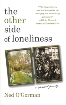 The Other Side of Loneliness: A Spiritual Journey