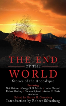 The End of the World : Stories of the Apocalypse