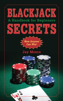 Blackjack Secrets : A Handbook for Beginners