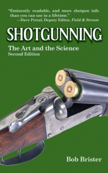 Shotgunning : The Art and the Science