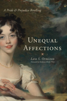 Unequal Affections : A Pride and Prejudice Retelling