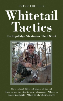 Whitetail Tactics : Cutting-Edge Strategies That Work