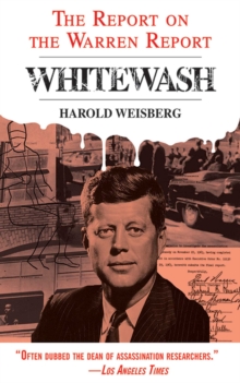 Whitewash : The Report on the Warren Report