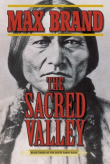 The Sacred Valley : Book Three of the Rusty Sabin Saga