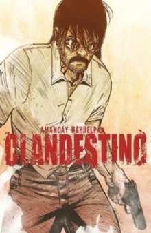 Clandestino Complete Collection, Paperback / softback Book Clandestino Complete Collection, Paperback / softback Book