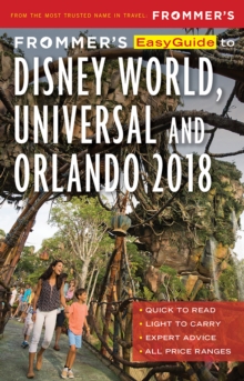 Frommer's EasyGuide to Disney World, Universal and Orlando 2018, Paperback Book Frommer's EasyGuide to Disney World, Universal and Orlando 2018, Paperback Book
