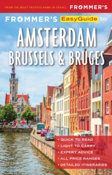 Frommer's EasyGuide to Amsterdam, Brussels and Bruges