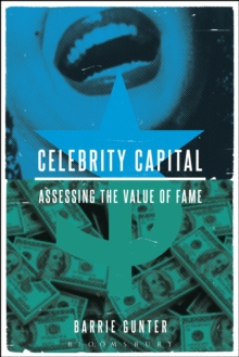 Celebrity Capital : Assessing the Value of Fame