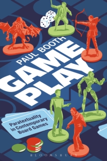 Game Play : Paratextuality in Contemporary Board Games