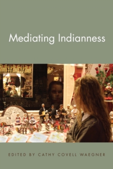 Mediating Indianness