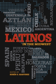 Latinos in the Midwest