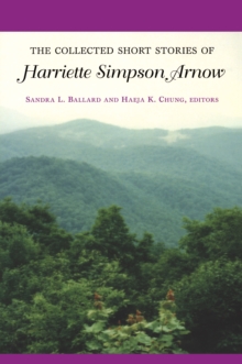 The Collected Short Stories of Harriette Simpson Arnow