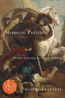 Mimetic Politics : Dyadic Patterns in Global Politics