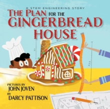 Plan for the Gingerbread House