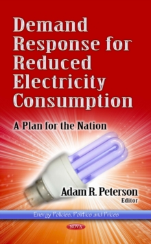 Demand Response for Reduced Electricity Consumption : A Plan for the Nation