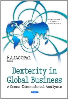 Dexterity in Global Business : A Cross-Dimensional Analysis, Hardback Book Dexterity in Global Business : A Cross-Dimensional Analysis, Hardback Book