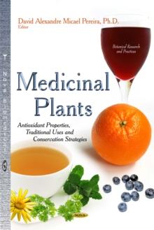 Medicinal Plants : Antioxidant Properties, Traditional Uses and Conservation Strategies