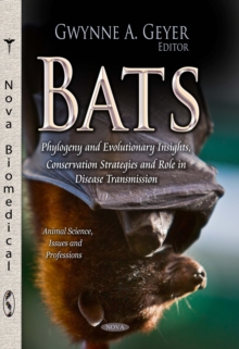 Bats : Phylogeny and Evolutionary Insights, Conservation Strategies and Role in Disease Transmission