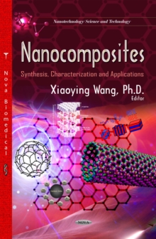 Nanocomposites : Synthesis, Characterization and Applications