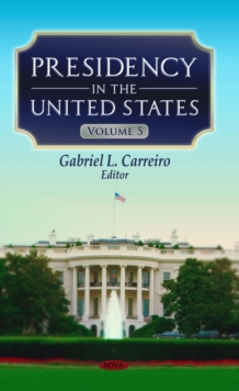 Presidency in the United States. Volume 5