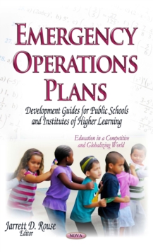 Emergency Operations Plans : Development Guides for Public Schools and Institutes of Higher Learning