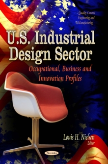 U.S. Industrial Design Sector : Occupational, Business and Innovation Profiles