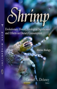 Shrimp : Evolutionary History, Ecological Significance and Effects on Dietary Consumption