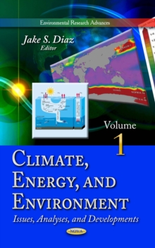 Climate, Energy, and Environment : Issues, Analyses, and Developments. Volume 1