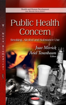 Public Health Concern : Smoking, Alcohol and Substance Use