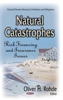 Natural Catastrophes : Risk Financing and Insurance Issues