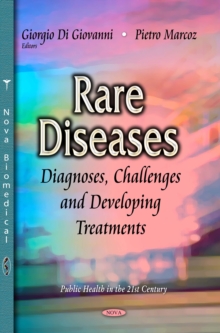 Rare Diseases : Diagnoses, Challenges and Developing Treatments