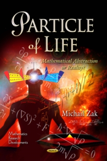 Particle of Life : Mathematical Abstraction or Reality?