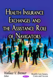 Health Insurance Exchanges and the Assistance Role of Navigators