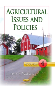 Agricultural Issues and Policies. Volume 4