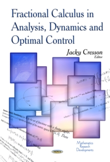 Fractional Calculus in Analysis, Dynamics and Optimal Control