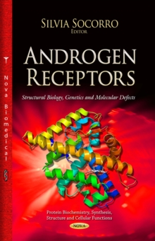 Androgen Receptor : Structural Biology, Genetics and Molecular Defects