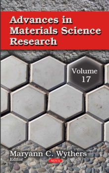 Advances in Materials Science Research. Volume 17