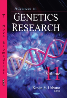 Advances in Genetics Research. Volume 11