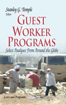 Guest Worker Programs : Select Analyses From Around the Globe