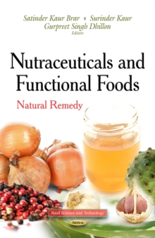 Nutraceuticals and Functional Foods : Natural Remedy