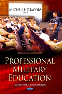 Professional Military Education : Analysis and Recommendations