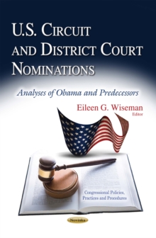 U.S. Circuit and District Court Nominations : Analyses of Obama and Predecessors