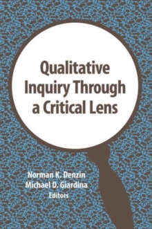 Qualitative Inquiry Through a Critical Lens, Paperback Book Qualitative Inquiry Through a Critical Lens, Paperback Book