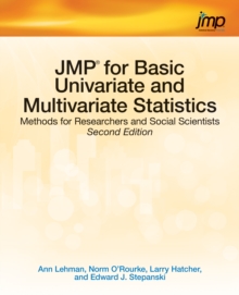 JMP for Basic Univariate and Multivariate Statistics : Methods for Researchers and Social Scientists, Second Edition