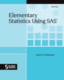 Elementary Statistics Using SAS