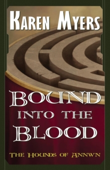 Bound into the Blood : A Virginian in Elfland, Paperback / softback Book Bound into the Blood : A Virginian in Elfland, Paperback / softback Book