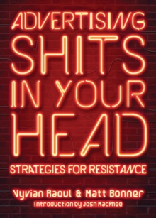 Advertising Shits in Your Head : Strategies for Resistance