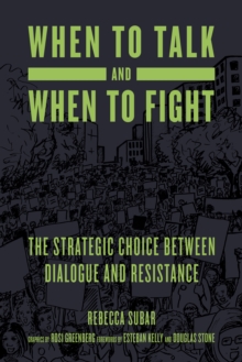 When To Talk And When To Fight : The Strategic Choice between Dialogue and Resistance