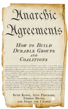 Anarchic Agreements : How to Build Durable Groups and Coalitions